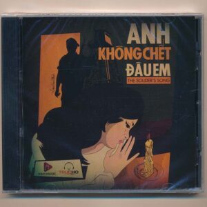 Trúc Hồ CD – Anh Không Chết Đâu Em (SEAL)