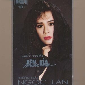 Mây Tape 10 - Mặt Trời Bên Kia Mùa Hạ - Ngọc Lan (KGTUS)