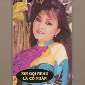 Giáng Ngọc Tape 87 – Xin Gọi Nhau Là Cố Nhân – Hương Lan – Tuấn Vũ – Thanh Tuyền (Băng Trong) KGTUS