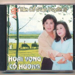 Hoa Phượng CD40 - Tân Cổ Giao Duyên 9 - Hoài Vọng Cố Hương (KGTH9)