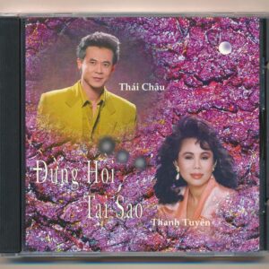 Thanh Hằng CD - Đừng Hỏi Tại Sao - Thanh Tuyền - Thái Châu (2 Góc) KGTUS