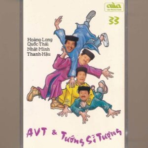 ASIA Tape 33 – AVT Và Tướng Sĩ Tượng (Băng Trong, KHÔNG BÌA GỐC) KGTUS