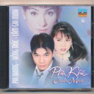 Ca Dao CD44 – Phiên Khúc Chiều Mưa – Phi Nhung – Hồng Trúc – Lâm Gia Minh (KGTUS)