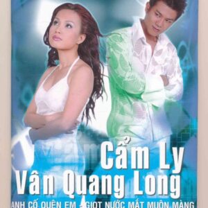 Kim Lợi CD - Anh Cố Quên Em - Giọt Nước Mắt Muộn Màng - Cẩm Ly - Vân Quang Long (KGTH9)