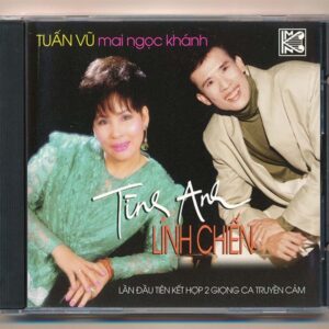 MNK CD51 - Tình Anh Lính Chiến - Tuấn Vũ - Mai Ngọc Khánh (CDV, Trầy) KGTUS