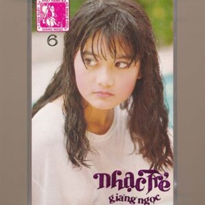 Giáng Ngọc Tape 6 - Nhạc Trẻ Giáng Ngọc (Băng Đen) KGTUS